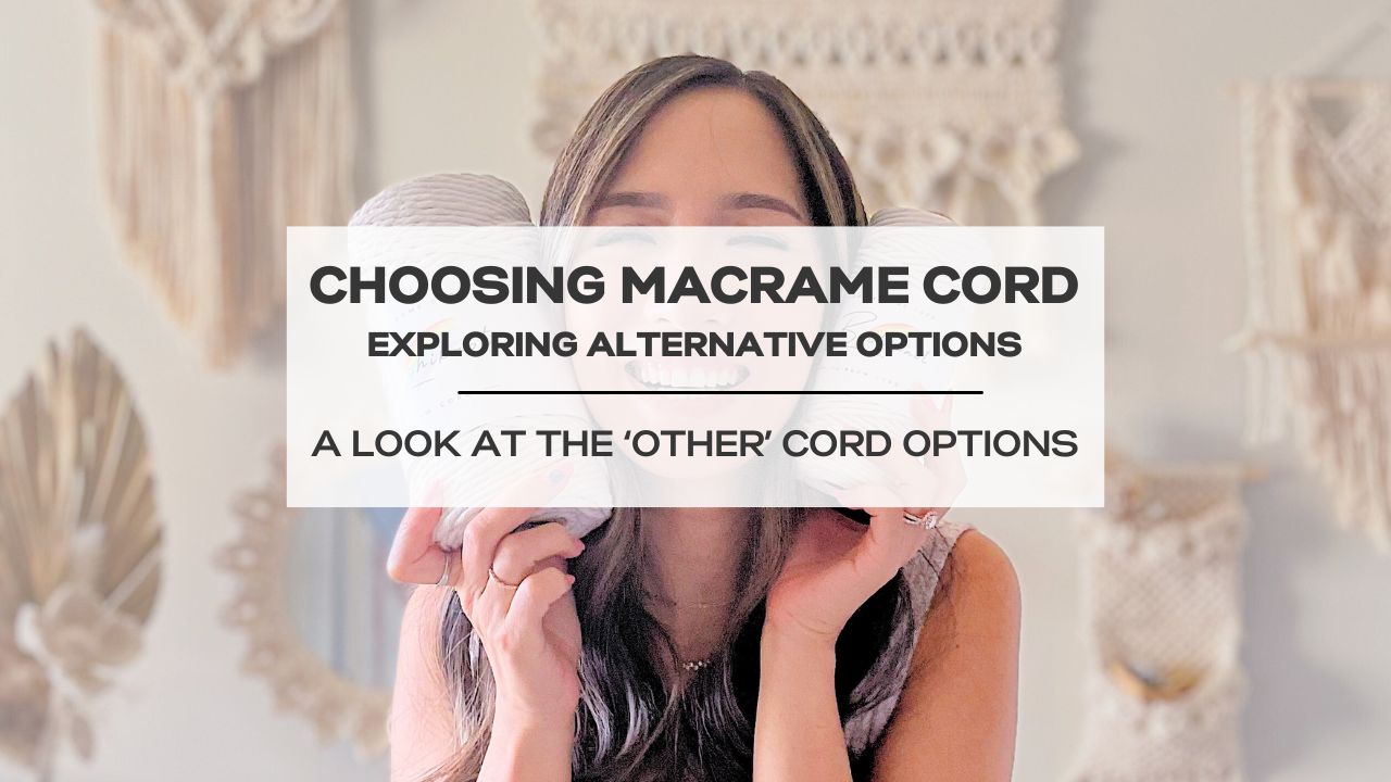 Choosing Macrame Cord: Exploring Alternative Options – Bochiknot