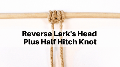 The Reverse Lark's Head Plus Half Hitch Knot