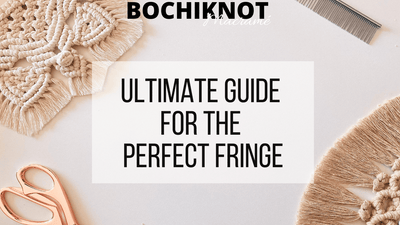 The Ultimate Guide to Macrame Fringe | 5 Top Tips for Creating Perfect Fringe