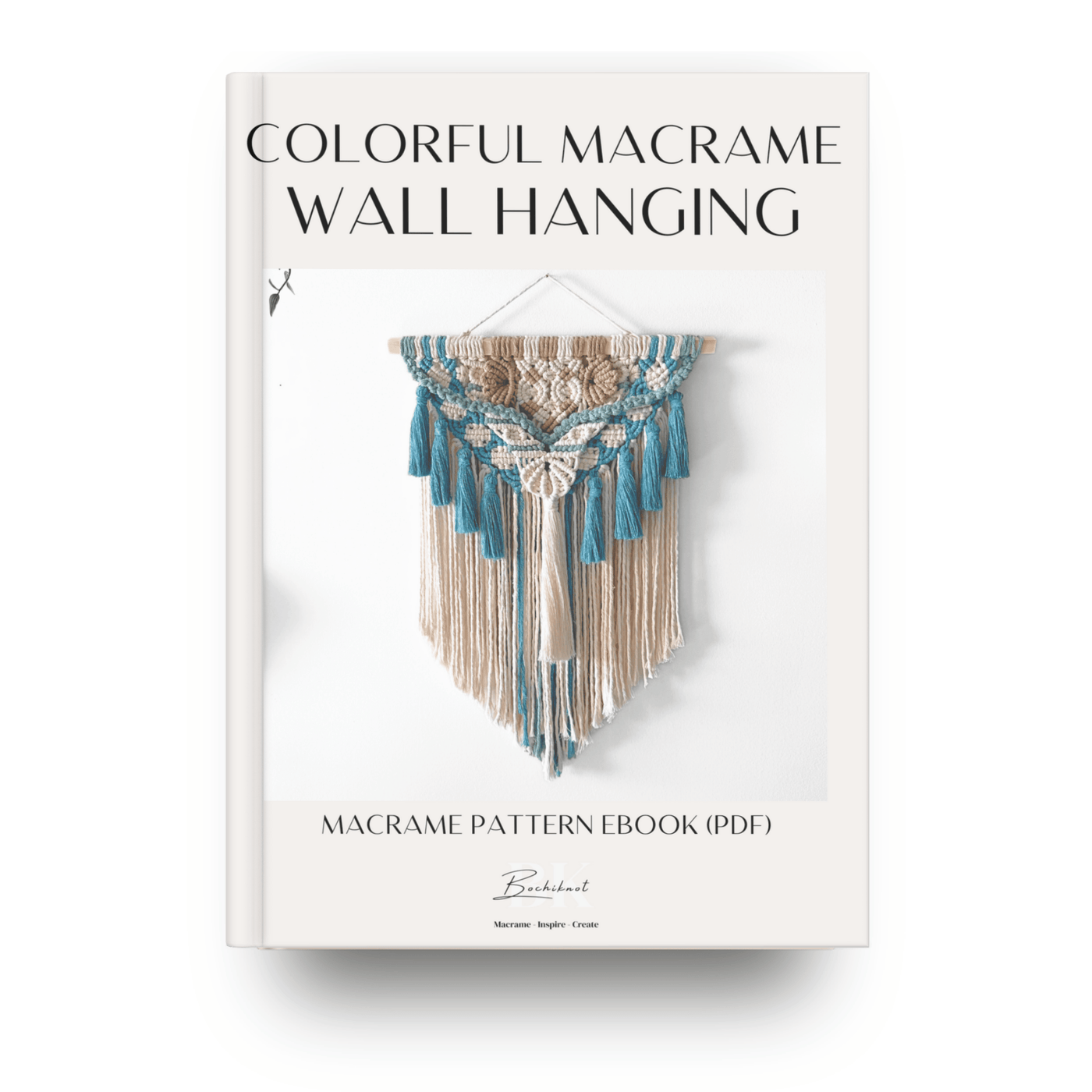A Vibrant Colorful Wall Hanging Pattern EBOOK