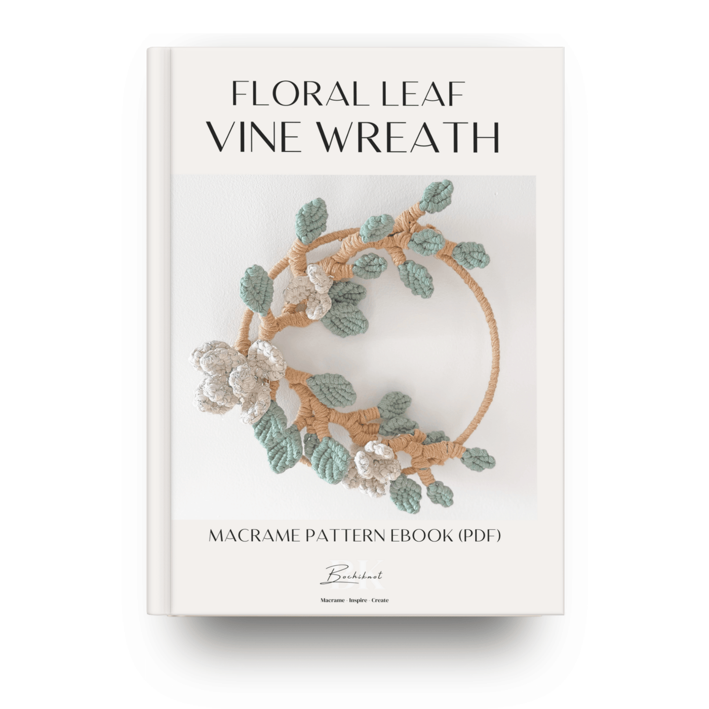 Floral Leaf Vine Wreath Pattern EBOOK